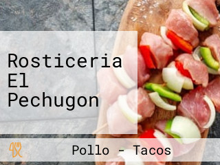 Rosticeria El Pechugon