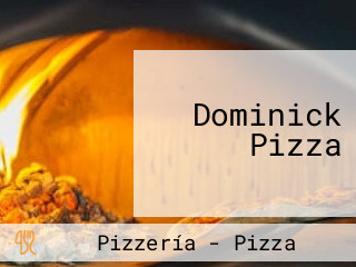 Dominick Pizza