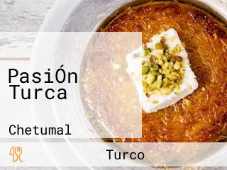 PasiÓn Turca