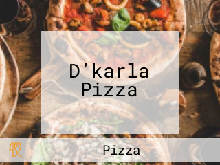 D’karla Pizza