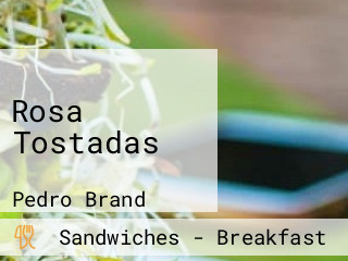 Rosa Tostadas