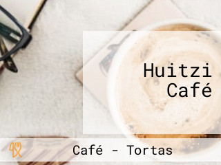 Huitzi Café