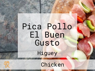 Pica Pollo El Buen Gusto