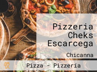 Pizzeria Cheks Escarcega