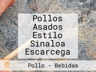 Pollos Asados Estilo Sinaloa Escarcega