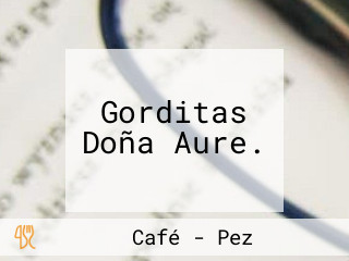 Gorditas Doña Aure.