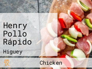 Henry Pollo Rápido