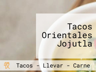 Tacos Orientales Jojutla