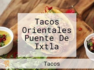 Tacos Orientales Puente De Ixtla