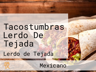 Tacostumbras Lerdo De Tejada