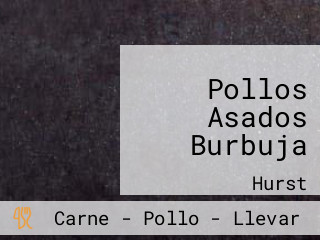 Pollos Asados Burbuja