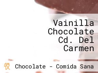 Vainilla Chocolate Cd. Del Carmen