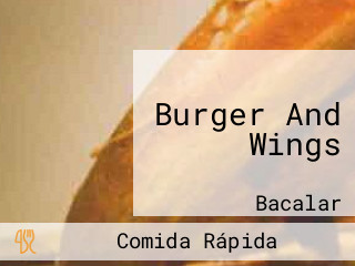 Burger And Wings