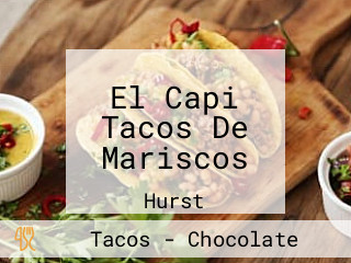 El Capi Tacos De Mariscos