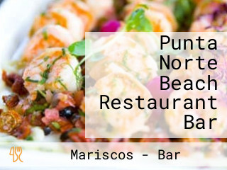 Punta Norte Beach Restaurant Bar