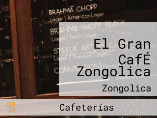 El Gran CafÉ Zongolica