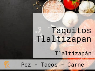 Taquitos Tlaltizapan