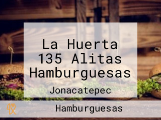 La Huerta 135 Alitas Hamburguesas