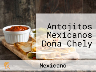 Antojitos Mexicanos Doña Chely