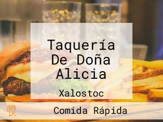 Taquería De Doña Alicia