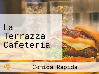 La Terrazza Cafetería