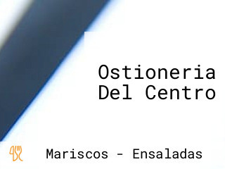 Ostioneria Del Centro