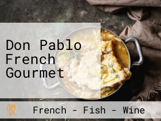 Don Pablo French Gourmet