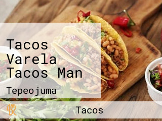 Tacos Varela Tacos Man