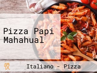 Pizza Papi Mahahual