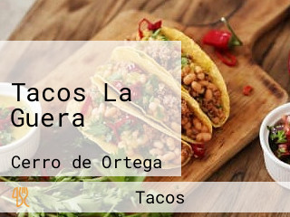 Tacos La Guera