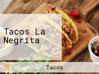 Tacos La Negrita