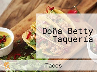 Doña Betty Taquería