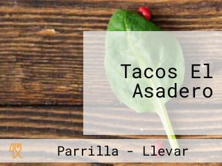 Tacos El Asadero