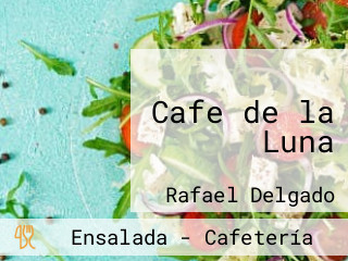 Cafe de la Luna