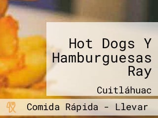 Hot Dogs Y Hamburguesas Ray