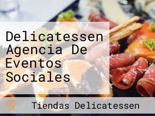 Delicatessen Agencia De Eventos Sociales