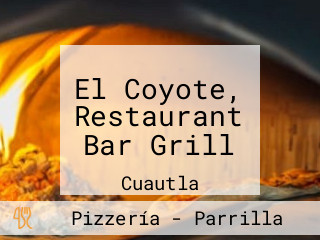 El Coyote, Restaurant Bar Grill