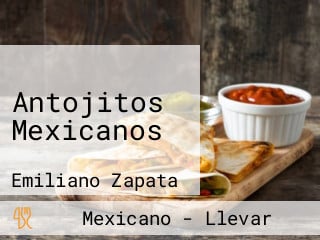 Antojitos Mexicanos