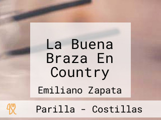 La Buena Braza En Country