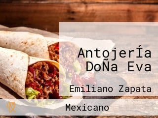 AntojerÍa DoÑa Eva