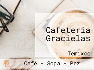 Cafeteria Gracielas