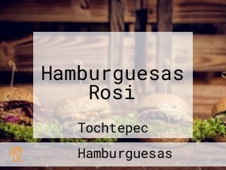 Hamburguesas Rosi