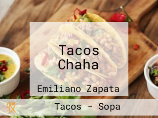 Tacos Chaha