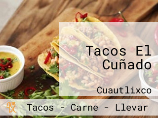 Tacos El Cuñado