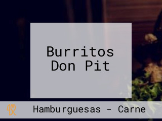 Burritos Don Pit