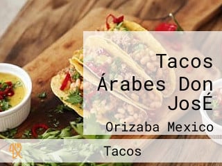 Tacos Árabes Don JosÉ