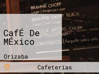 CafÉ De MÉxico