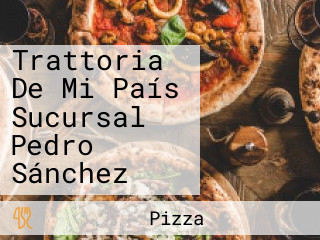 Trattoria De Mi País Sucursal Pedro Sánchez