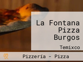 La Fontana Pizza Burgos