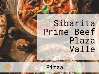 Sibarita Prime Beef Plaza Valle